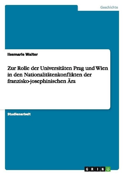 Zur Rolle Der UniversitäTen Prag Und Wien In Den NationalitäTenkonflikten Der Fr-image