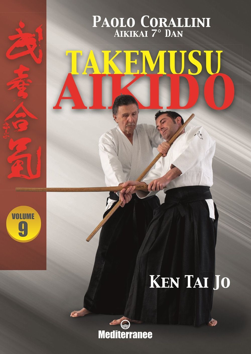 Libri Paolo Corallini - Takemusu Aikido #09