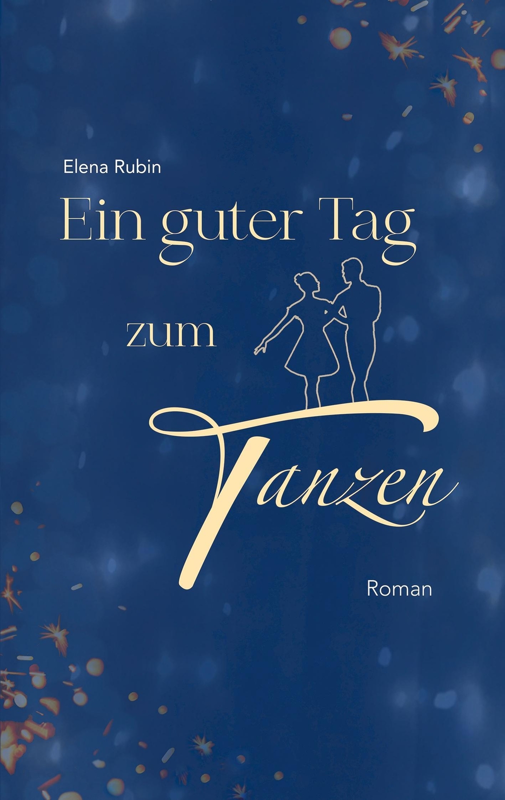 Thumbnail - Elena Rubin | Ein Guter Tag Zum Tanzen | Taschenbuch | Deutsch (2020)