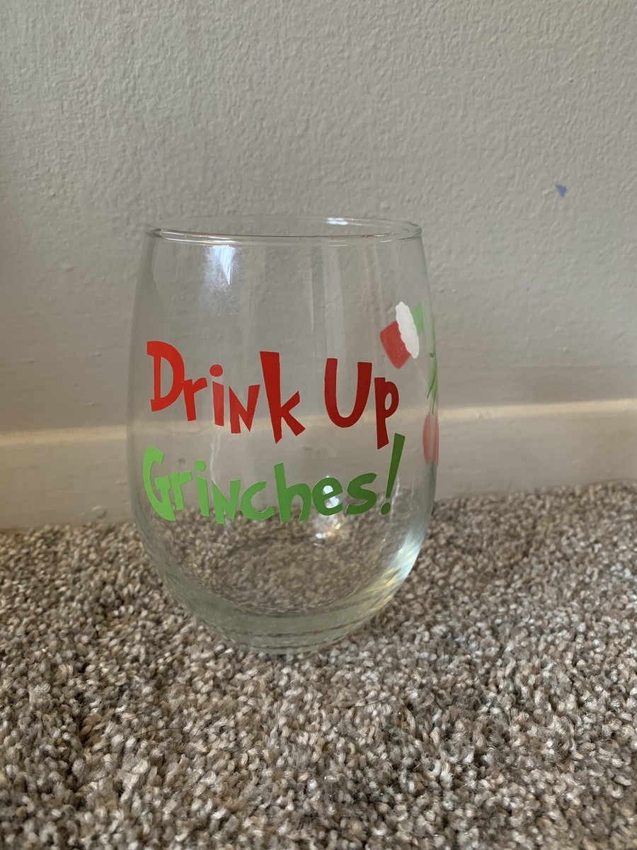 Drink Up Grinches Stemless Wine Glass | eBay