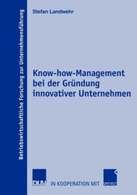 Know-How-Management bei der grundung innovativer unternehmen, Paperback by La...