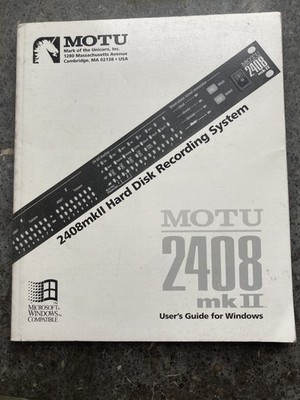 MOTU 2408 MK2 MKII User s Guide Bedienungsanleitung für Mac & Windows