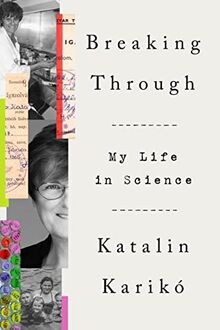 Breaking Through: My Life in Science von Karikó, Ka... | Buch | Zustand sehr gut