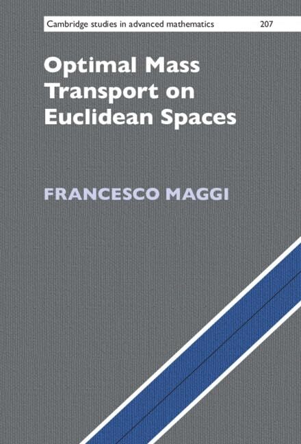 Francesco Maggi Optimal Mass Transport on Euclidean Spaces (Copertina rigida)