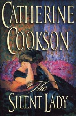 The Silent Lady by Cookson, Catherine