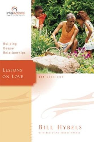 The Lessons on Love (Revised) by Bill Hybels: Used