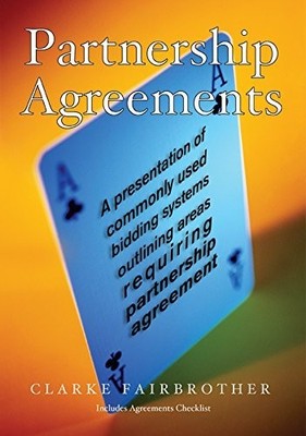 Partnership Agreements: A Presentation of Commonly Used Bidding Systems and Conv