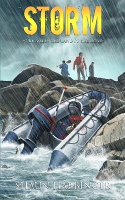 STORM SURVIVAL IN THE LAND OF THE DEAD (UNDEAD RAIN) By Shaun Harbinger **NEW**