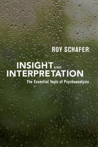 Thumbnail - Insight And Interpretation: The Essential Tools Of Psychoanalysis By