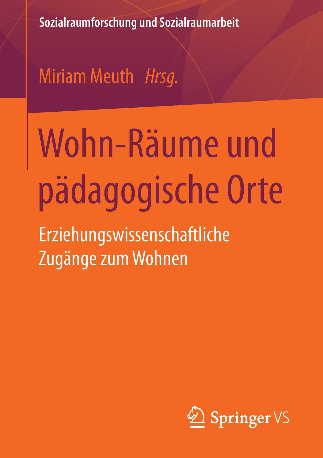 Miriam Meuth | Wohn-räume Und Pädagogische Orte | Taschenbuch |