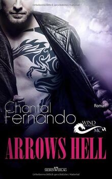 Arrows Hell (Wind Dragons MC) von Fernando, Chantal | Buch | Zustand gut