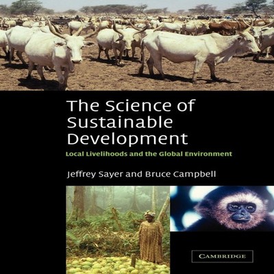 The Science of Sustainable Development Local Livelihoods and the