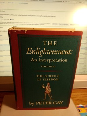 The Enlightenment: An Interpretation (Vol. 2)