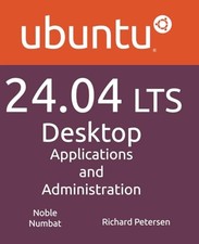 Ubuntu 24.04 LTS Desktop by Richard Petersen