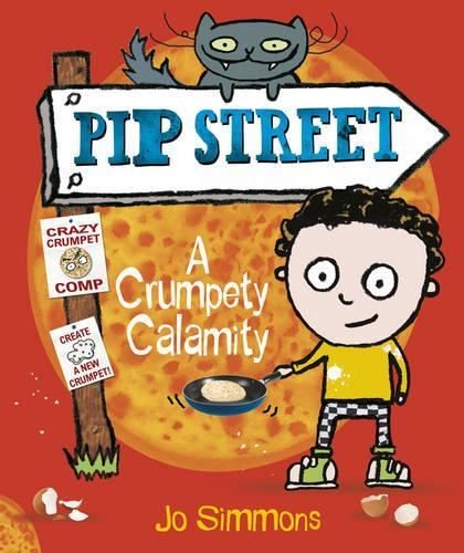 Pip Street: A Crumpety Calamity, Jo Simmons, New, Paperback
