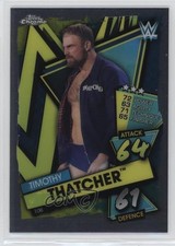 2021 Topps Chrome WWE Slam Attax Timothy Thatcher #106 1m8