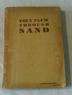 THEY FLEW THROUGH SAND by Houghton 1942 Notes and Sketches of a R.A.F. Officer