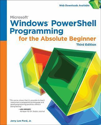 Microsoft Windows PowerShell Programming for the Absolute Beginner ...