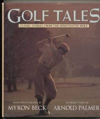 Golf Tales: Classic Stories from the Nineteenth Hole - Hardcover - GOOD