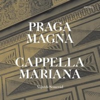 Cappella Mariana - Praga Magna - Cd - G3Z