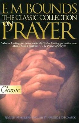 E M Bounds: The Classic Collection On Prayer (Pure Gold Classic) - ACCEPTABLE