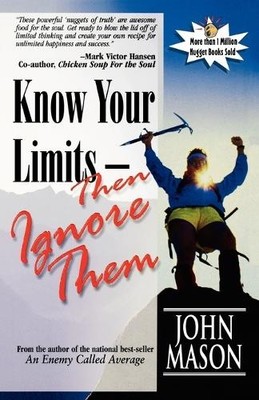 John, Mason Know Your Limits-Then Ignore Them (Taschenbuch) (US IMPORT)