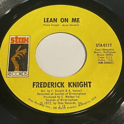 Frederick Knight: Lean On Me / I've Been Lonely For So Long 45 - Stax - Soul