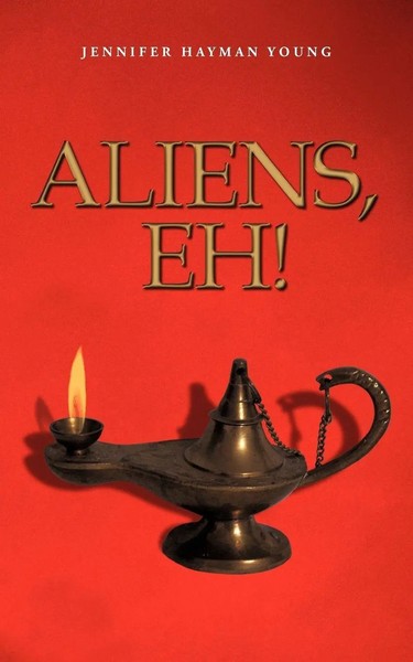 Jennifer Hayman Young | Aliens, Eh ! | Taschenbuch | Englisch (2011) | Iuniverse-image