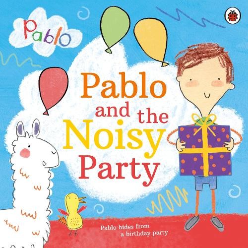 Pablo: Pablo and the Noisy Party (Tascabile) Pablo