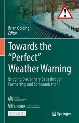 Towards the Perfect Weather Warning: Bridging Disciplinary Gaps through Partners