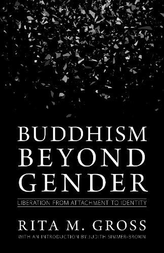 Thumbnail - Judith Simmer-brown Rita M. Gros Buddhism Beyond Gende (taschenbuch)