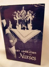 Night Adoration for Nurses RARE VINTAGE Booklet Prayers Devotions Catholic 1949
