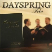 Dayspring Trio - Hymns & Favorites (CD 2013 Dayspring Music Ministries)