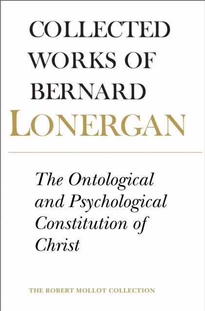 The Ontological and Psychological Constitution of by Bernard Lonergan PAPERBACK