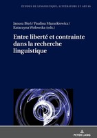 Entre Liberté Et Contrainte Dans La Recherche Linguistique Janusz Bie¿