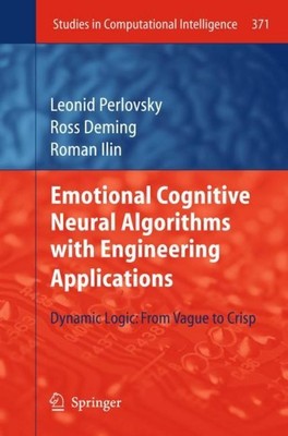 Emotional Cognitive Neural Algorithms with Engineering Applications Leonid Perlo