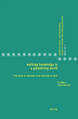 Working Knowledge in a Globalizing World | Liv Mjelde (u. a.) | Taschenbuch