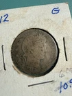 1912 G Barber Quarter Dollar  G .900 silver