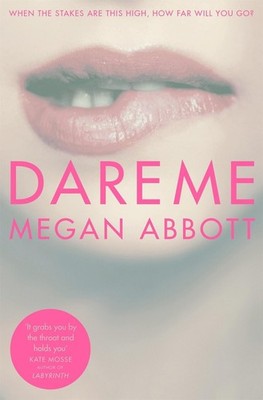 Dare Me by Megan Abbott (English) Paperback Book