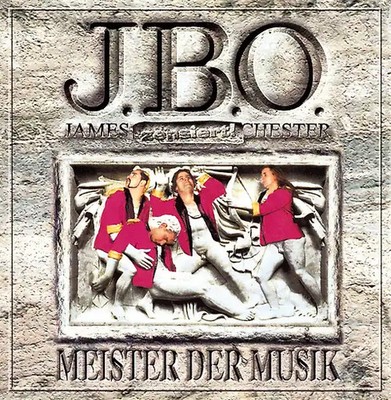 J.B.O. - James Blast Orchester - Meister der Musik
