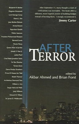 After Terror : Promoting Dialogue Among Civilizations, Paperback by Ahmed, Ak...