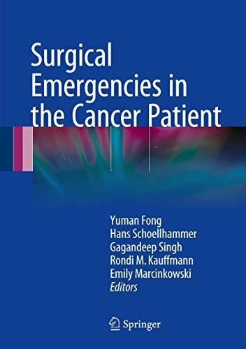 Surgical Emergencies in the Cancer Patient by Yuman Fong (2016)