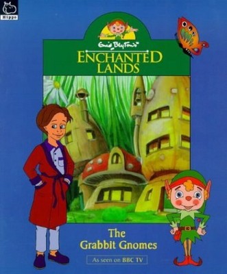 The Grabbit Gnomes (Enchanted Lands S.), Blyton, Enid