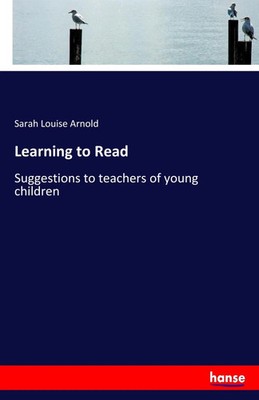 Sarah Louise Arnold | Learning to Read | Taschenbuch | Englisch (2017) | 100 S.