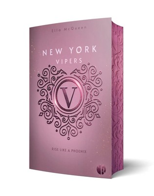 New York Vipers Rise Like a Phoenix Aufwendig gestaltete Ausgabe mit Farbschnitt