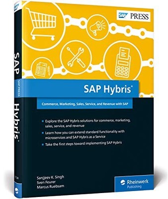 SAP HYBRIS (FIRST EDITION) (SAP PRESS) By Sanjjeev K. Singh & Sven Feurer *VG+*