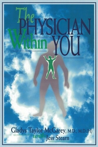 Thumbnail - Gladys T. Mcgarey The Physician Within You (taschenbuch)