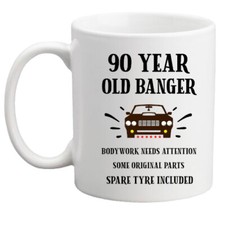 90th birthday mug, funny gift, car mug, old banger gift for him/men/gift/car
