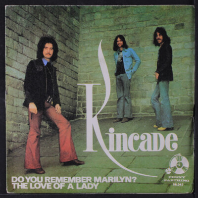 KINCADE: do you remember marilyn? / the love of a lady PENNY FARTHING 7'' Single