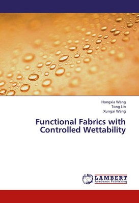 Hongxia Wang (u. a.) | Functional Fabrics with Controlled Wettability | Buch